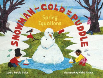 Snowman - cold = puddle : spring equations